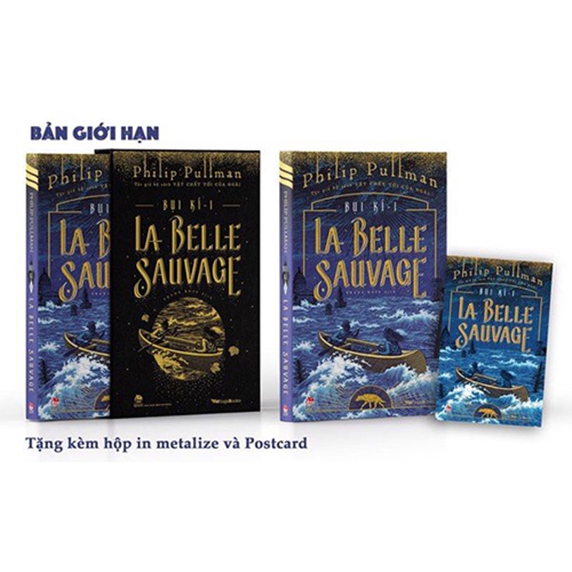 Truyện _ BỤI KÍ - TẬP 1 - - La Belle Sauvage - Bản Đặc Biệt ( Tặng Kèm Hộp + 01 Postcard )