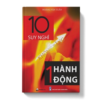 Sách - 10 suy nghĩ không bằng một hành động