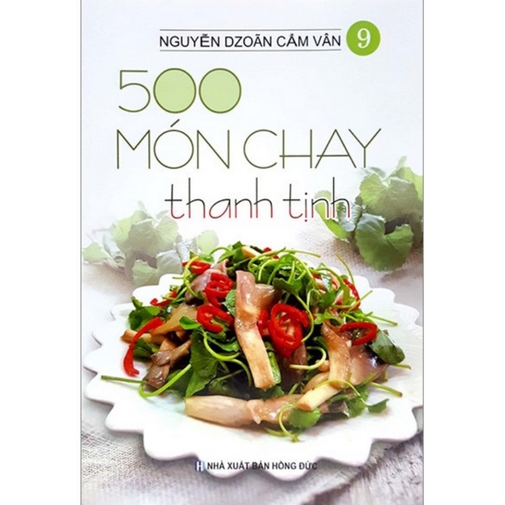 Sách - 500 Món Chay Thanh Tịnh - Tập 9