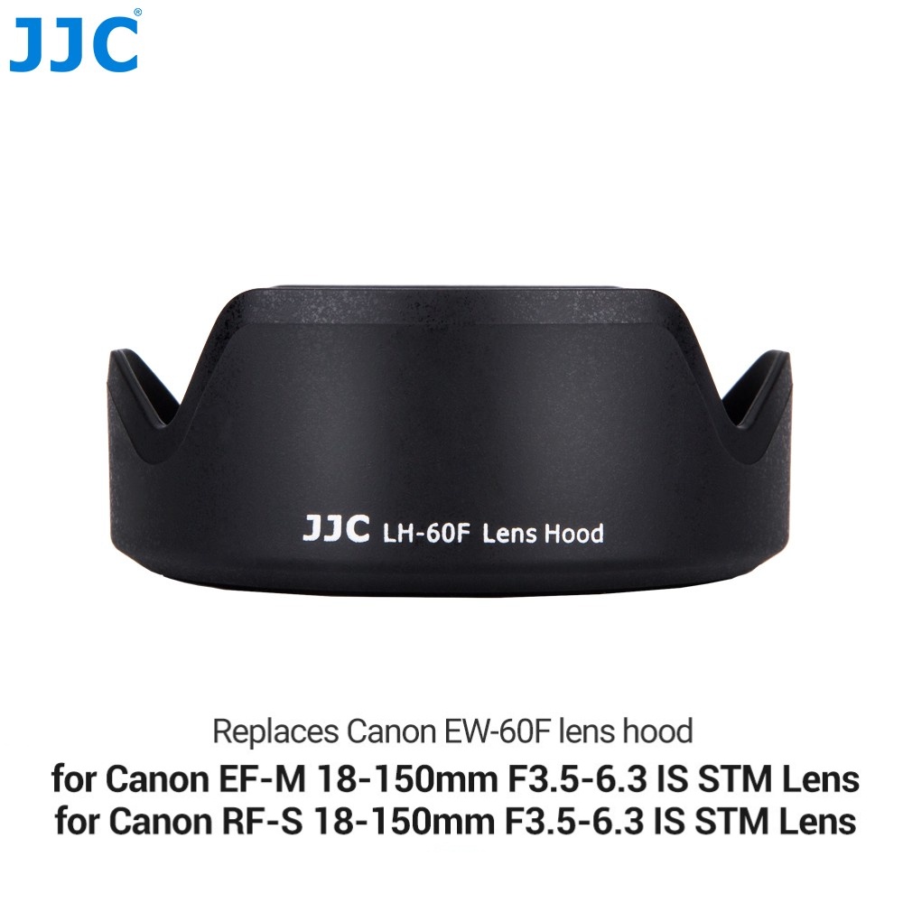 Loa che nắng JJC LH-60F cho Canon EF-M 18-150mm F3.5-6.3 IS STM , Canon RF-S 18-150mm F3.5-6.3 IS STM và dòng máy ảnh khác