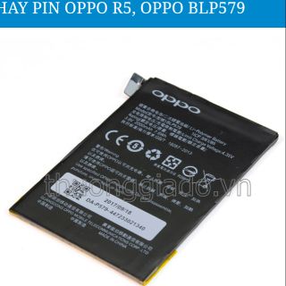 Pin oppo R5 ( BLP579) zin có bảo hành