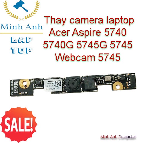 Thay camera laptop Acer Aspire 5740 5740G 5745G 5745 - camera webcam 5745 5740