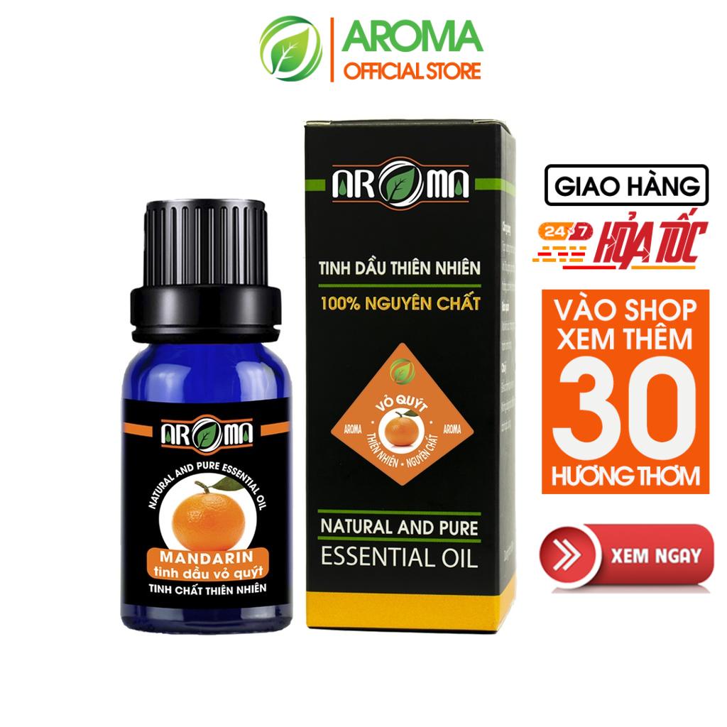 Tinh dầu Vỏ Quýt Mandarin AROMA, tinh dầu thơm phòng, thư giãn, thông xoang mũi