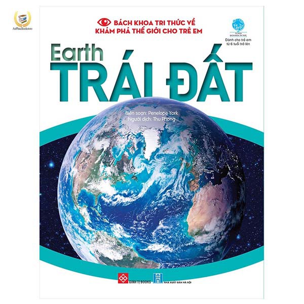 Sách - Bách khoa tri thức về khám phá thế giới cho trẻ em - Earth - Trái Đất