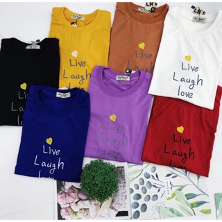 Áo thun Say Happy Live Laugh love