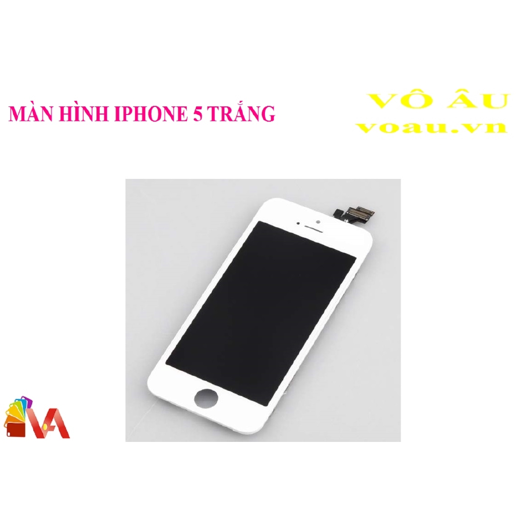 MÀN HÌNH IPHONE 5 MÀU TRẮNG