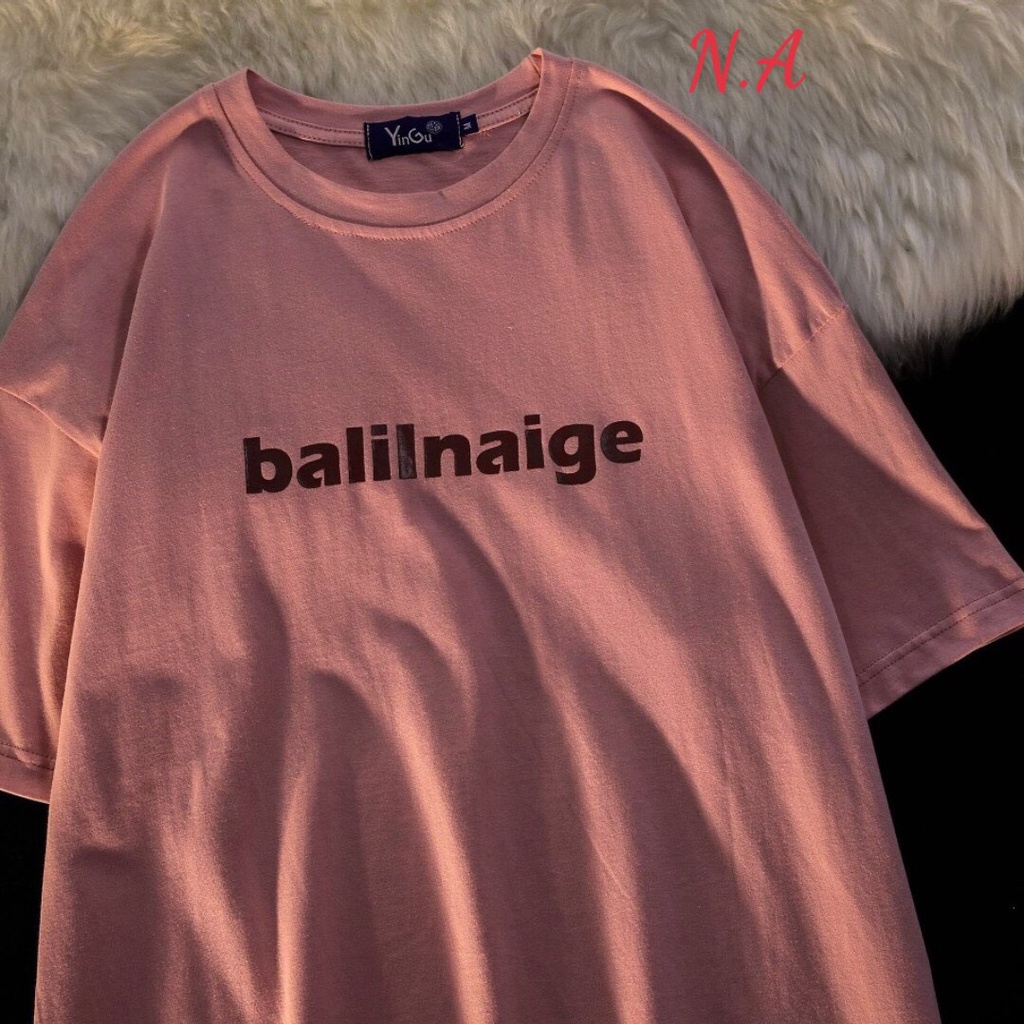 Áo thun Balilnaige chất su cotton form rộng phù hợp cho cả nam và nữ