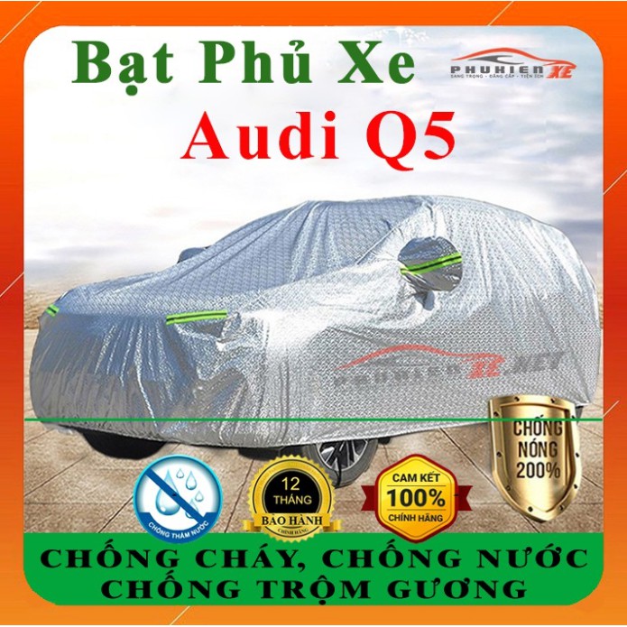 Bạt che phủ xe Audi Q5 - Hàng 3 lớp tráng nhôm chống nóng, chống xước,