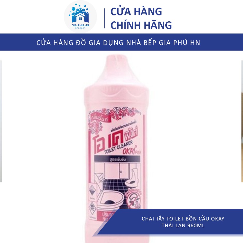 Chai tẩy toilet bồn cầu GIÁ TỔNG KHO Chai tẩy toilet bồn cầu OKAY Thái Lan 960ml, Sạch Bóng - Khử Mùi Hôi