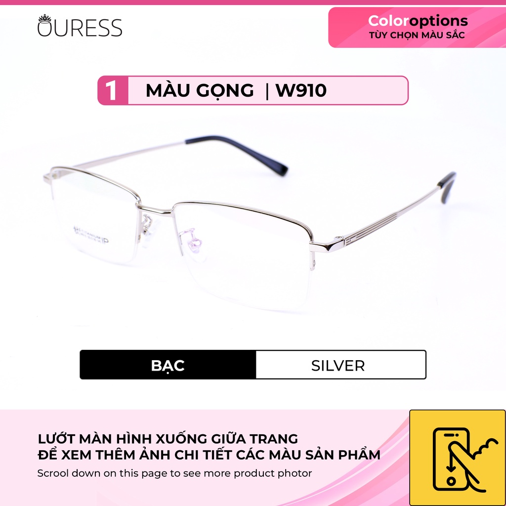Gọng kính titanium W910 thời trang nam cao cấp siêu nhẹ siêu bền OURESS