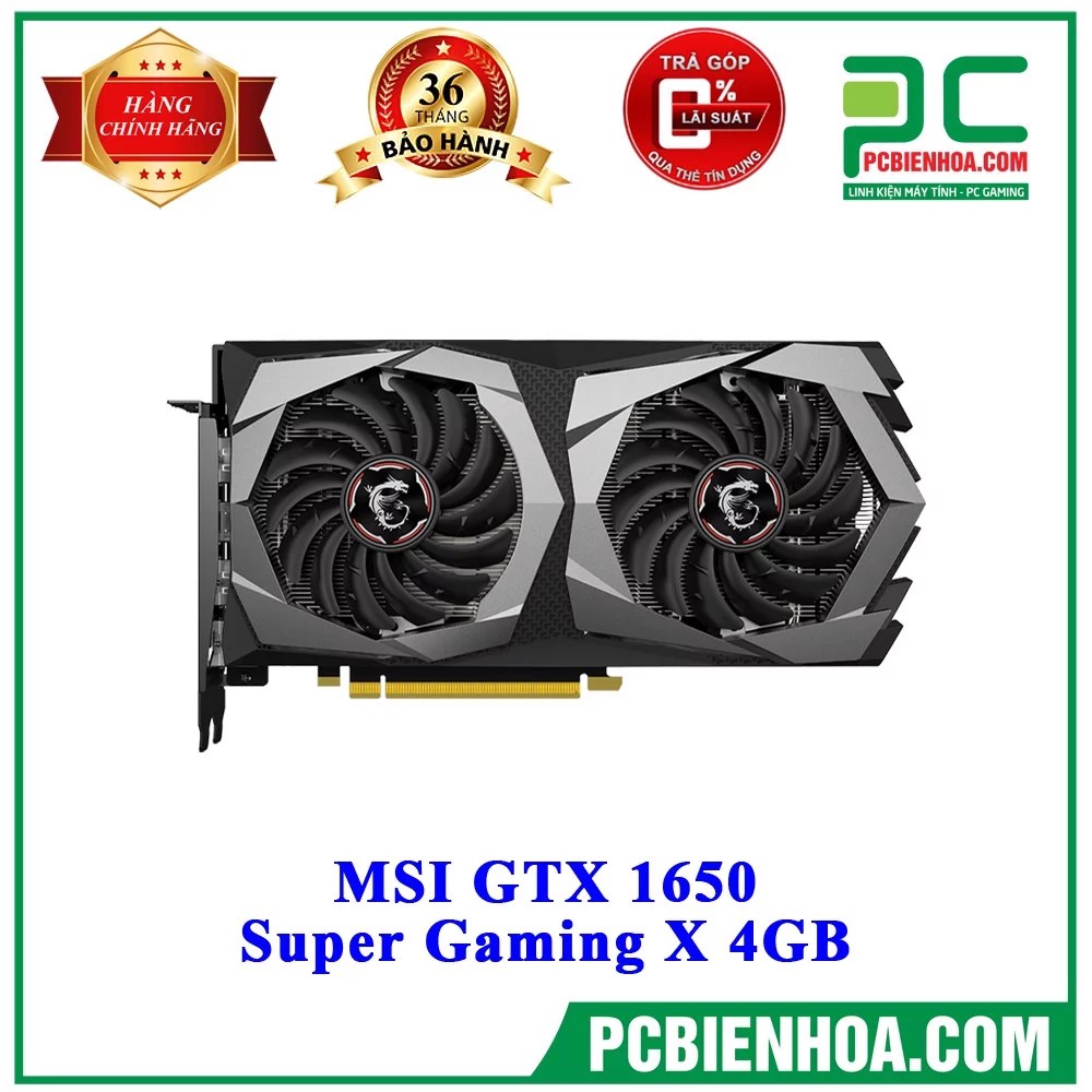 Card màn hình MSI GTX 1650 SUPER GAMING X 4GB