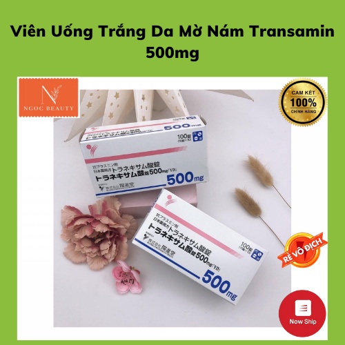Viên Uống Trắng Da, Mờ Thâm Nám Transamin 500Mg Nhật Bản