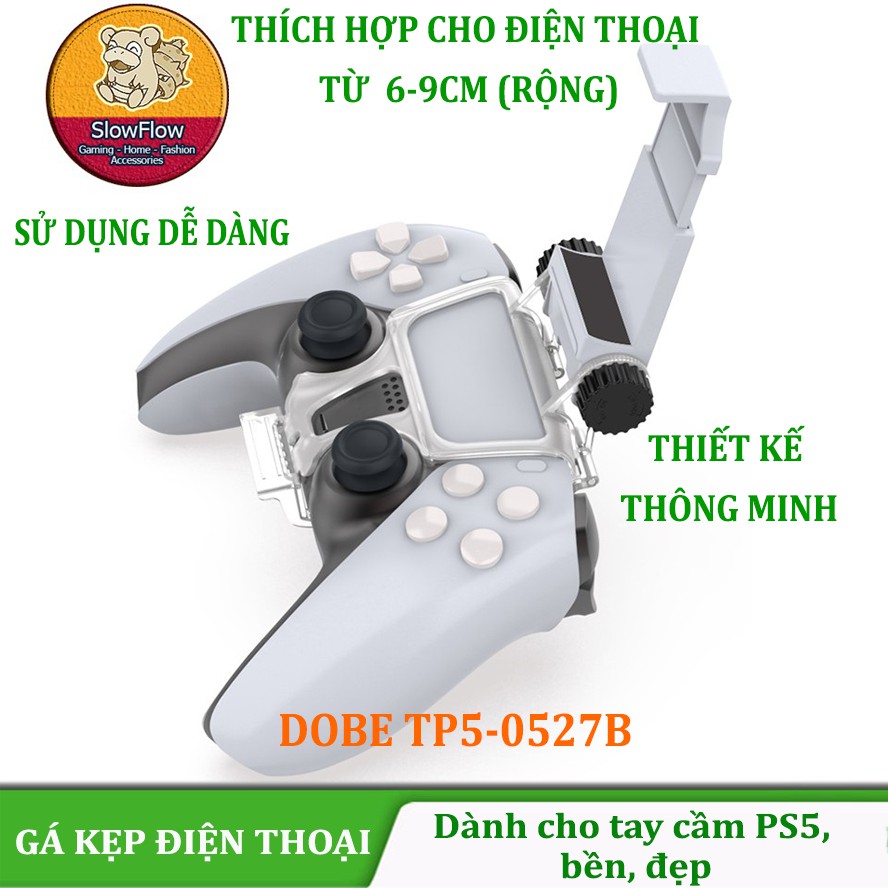 Gá kẹp điện thoại cho tay cầm DUALSENSE PS5 Controller nhựa ABS nhẹ, chắc chắn bền bỉ DOBE TP5-0527B Phụ kiện SlowTech