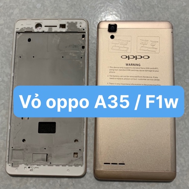 Vỏ oppo F1w / A35 zin full bộ gồm vỏ lưng, xương, phím bấm, kính camera