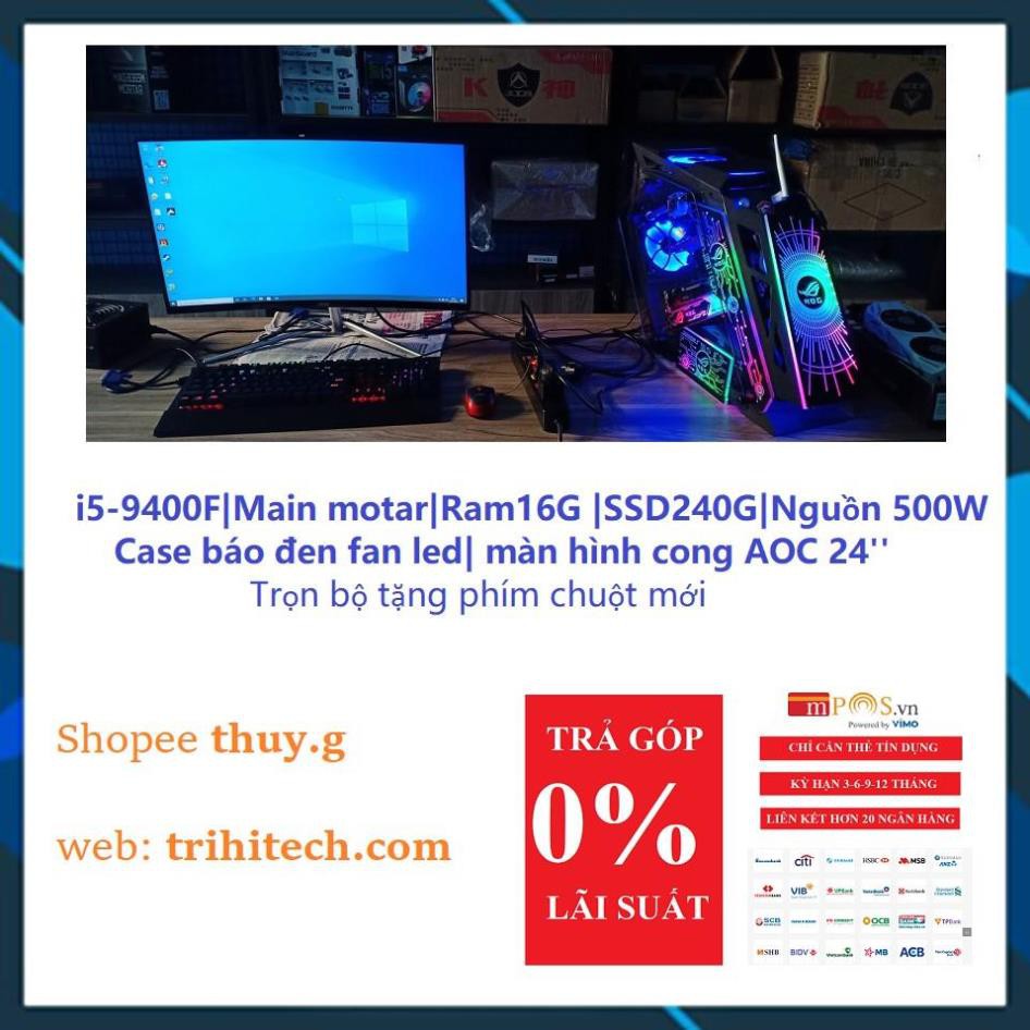 [Xả lỗ] [CẮT LỖ] Bộ PC cấu hình khủng I9- 9900/B360M/16GB/256g/Case full led GIÁ SỐC
