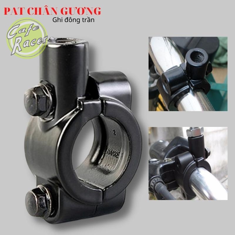 Pat giá gắn chân gương 10mm, cùm gắn gương xe máy cho ghi đông trần 22mm các dòng xe máy classic