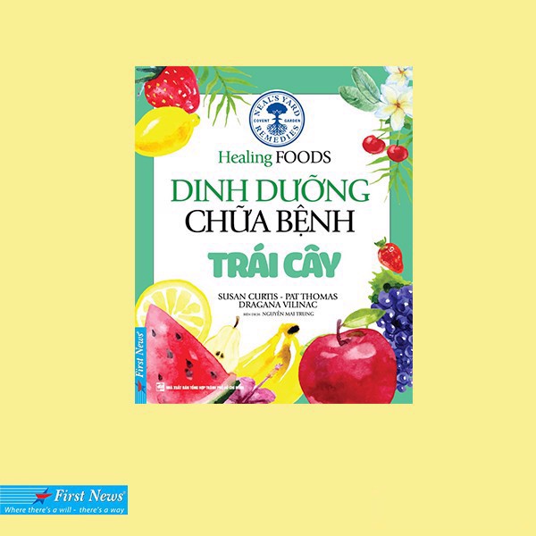 Sách - Dinh dưỡng chữa bệnh - Trái cây (Tái bản 2021) - FirstNews