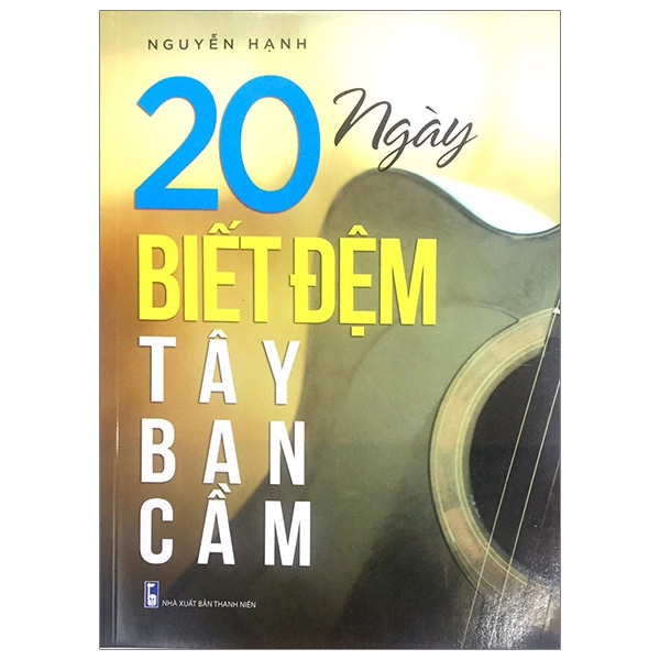 Sách - 20 Ngày Biết Đệm Tây Ban Cầm