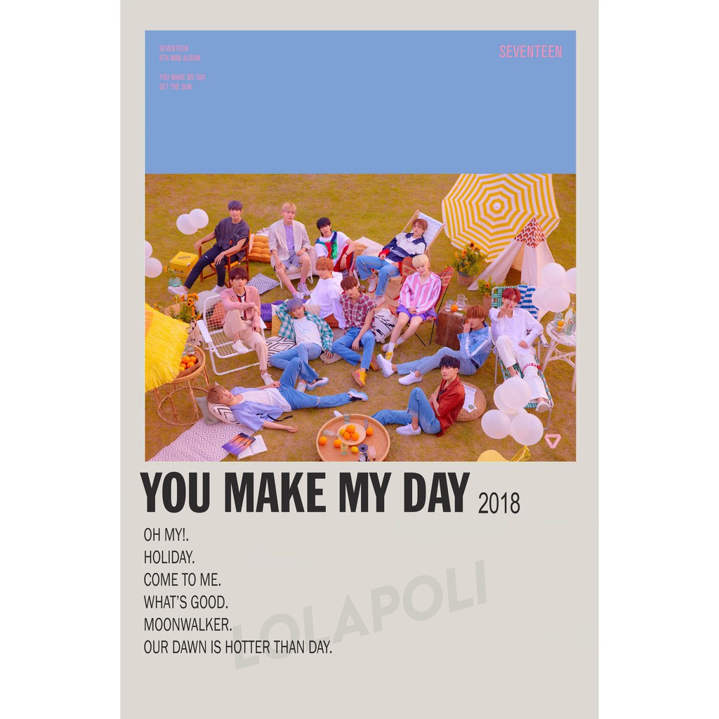 Vỏ Poster In Hình Nhóm Nhạc K-pop You Make My Day - Seventeen