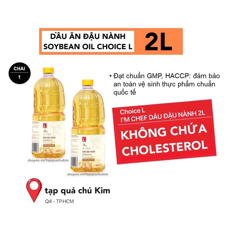 Dầu đậu nành CHOICE L chai 2L không Cholesterol theo tiêu chuẩn Hàn Quốc (rẻ hơn dầu ăn SIMPLY)