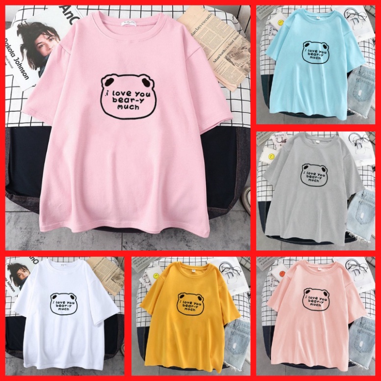Áo Thun Nữ Unisex Tay Lỡ In Hình Gấu i love you bear-y much ATN6752