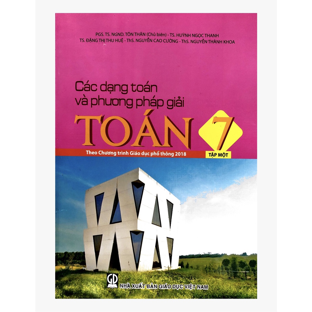 Sách - Các dạng Toán và phương pháp giải Toán 7 - NXB Giáo dục