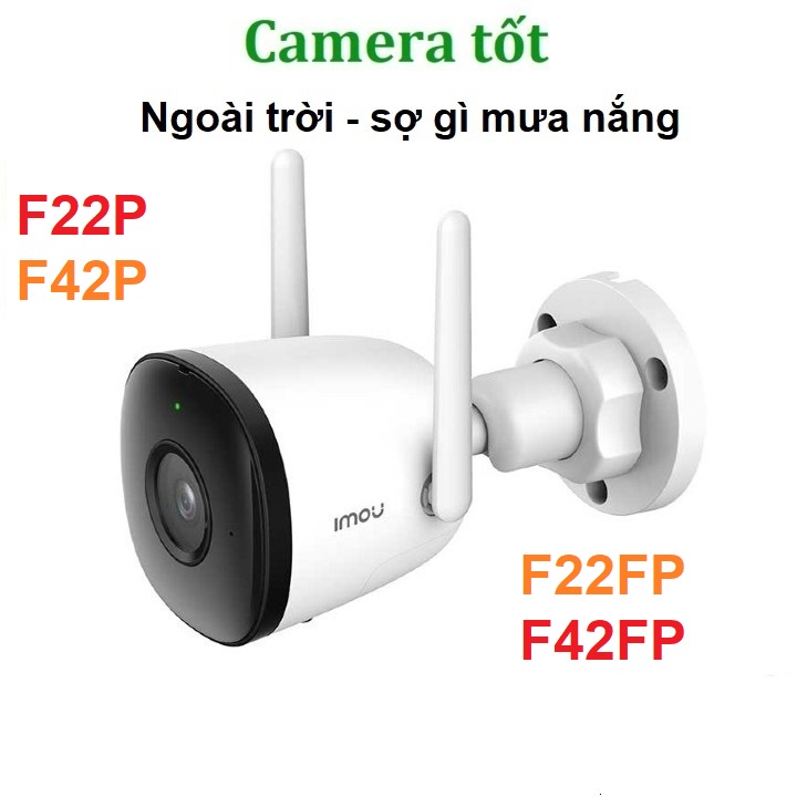 Camera imou F22P 1080P / F42P 4MP 2K / F22FP / F42FP Có mầu - ip WiFi ngoài trời