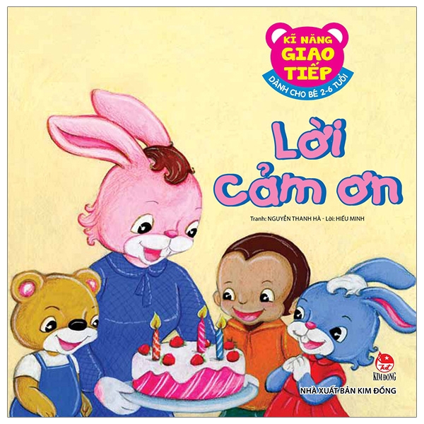 Sách - Kĩ Năng Giao Tiếp - Dành Cho Bé 2-6 Tuổi - Lời Cảm Ơn (Tái Bản 2019)