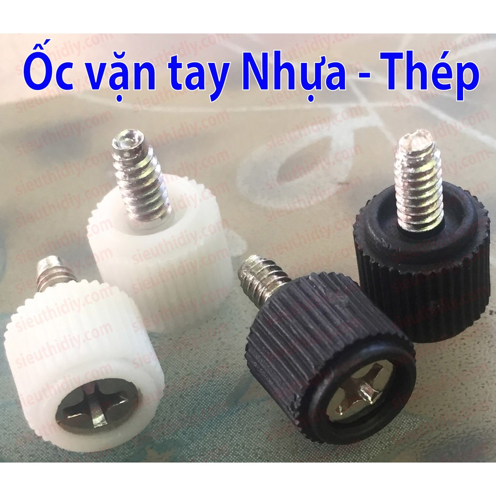 Ốc vít M3, M3.5 6#-32, M4 vặn tay cán nhựa-ren thép, lắp thùng case máy tính