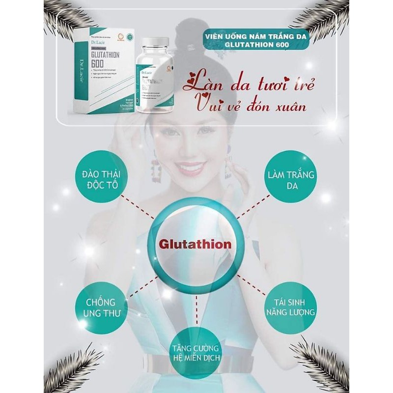 [ kèm quà ] 30 VIÊN UỐNG TRẮNG DA NÁM GLUTATHIONE 600 _ VIÊN TRẮNG DA NGỪA NÁM CỦA DR.LACIR gi