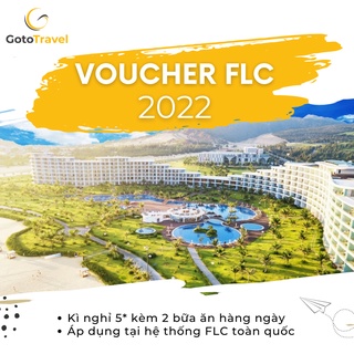 Voucher FLC 2022 kèm 2 bữa ăn áp dụng FLC Quy Nhơn, FLC Hạ Long, FLC Sầm Sơn, FLC Vĩnh Phúc