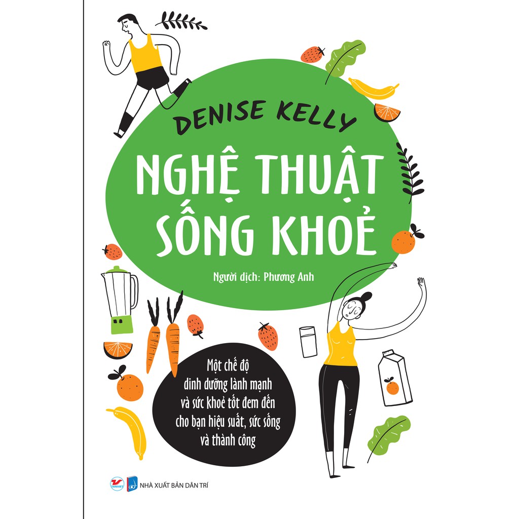 Sách - Nghệ Thuật Sống Khỏe - Denise Kelly