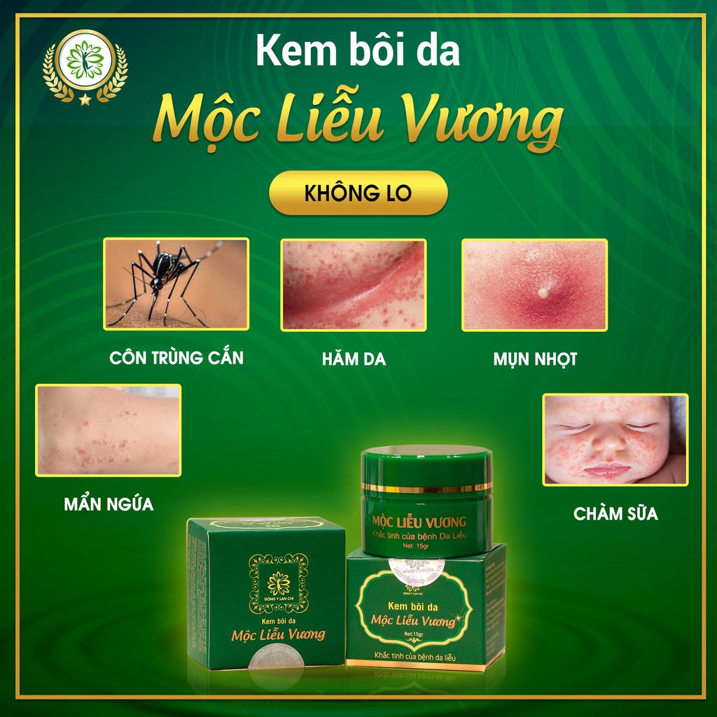 KEM BÔI DA MỘC LIỄU VƯƠNG_BÔI DỊ ỨNG MẦN NGỨA CÔN TRÙNG ĐỐT, CÁC BỆNH VỀ DA- FREE SHIP TOÀN QUỐC