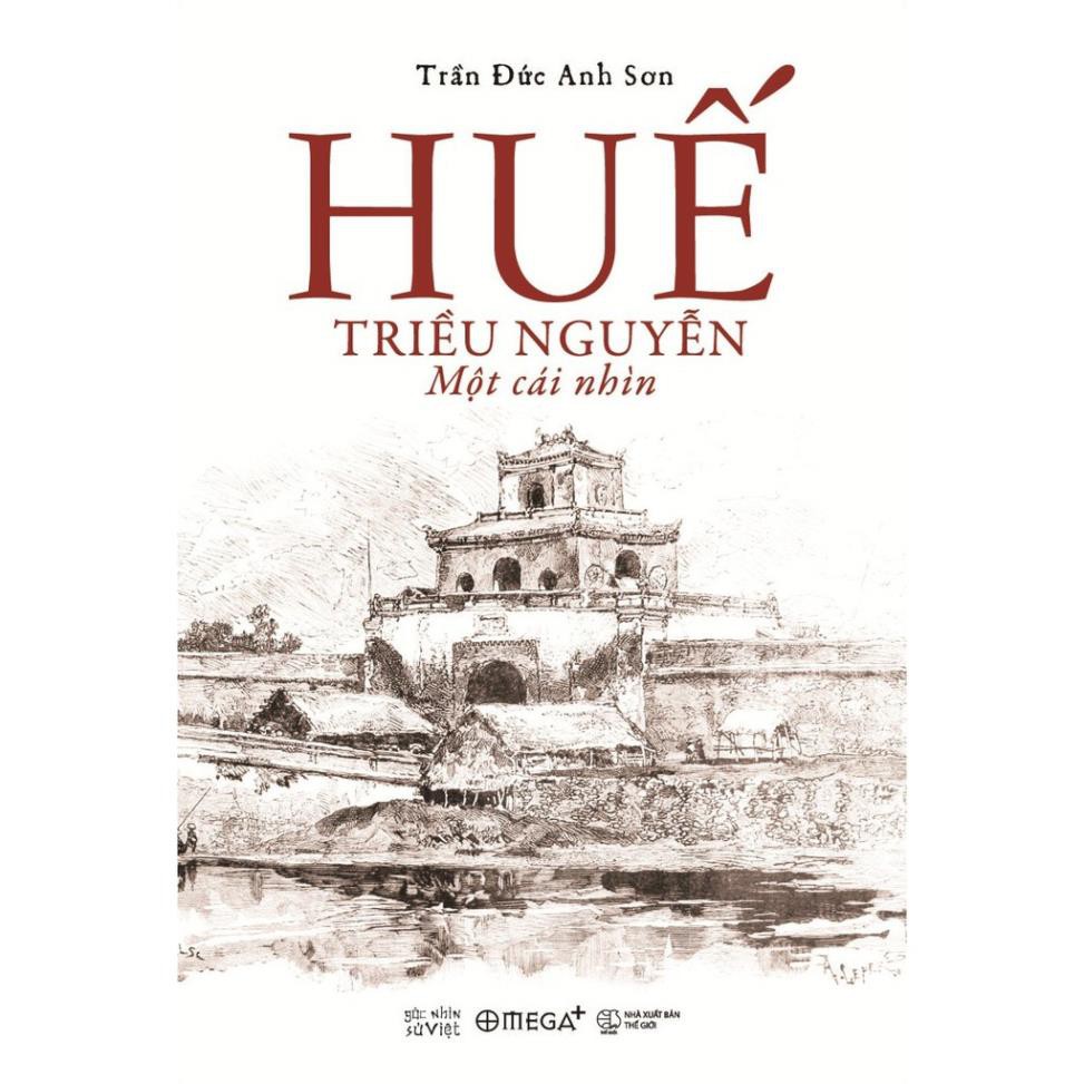 Sách Alphabooks - Huế - Triều Nguyễn: Một cái nhìn | BigBuy360 - bigbuy360.vn