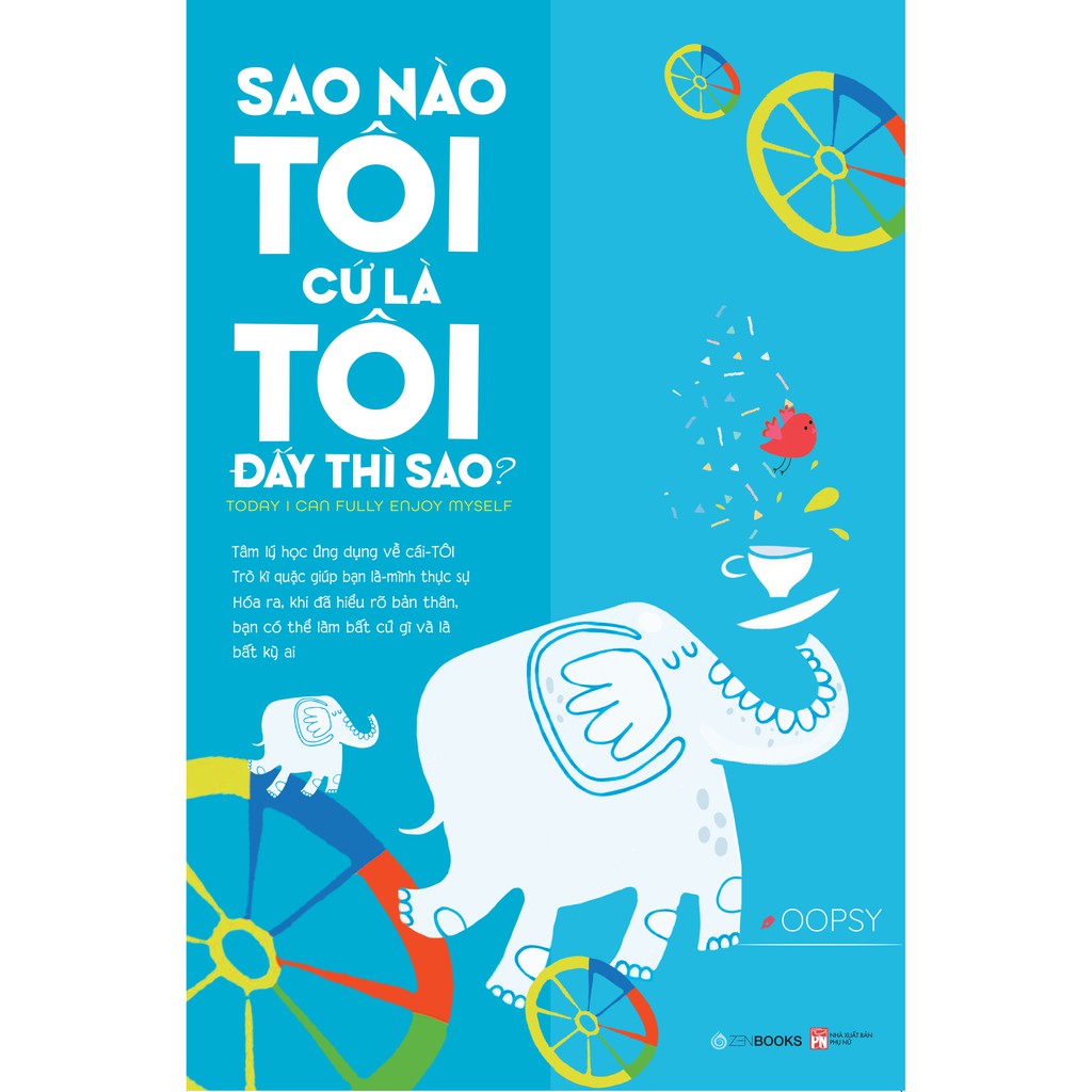 Sách - Sao Nào Tôi Cứ Là Tôi Đấy Thì Sao