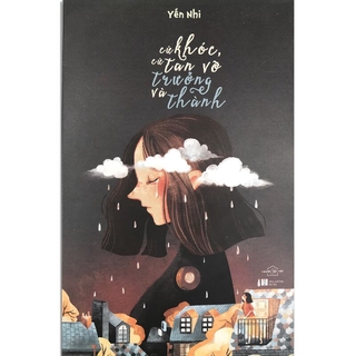 Sách - Cứ Khóc, Cứ Tan Vỡ Và Trưởng Thành (Kèm Bookmark)