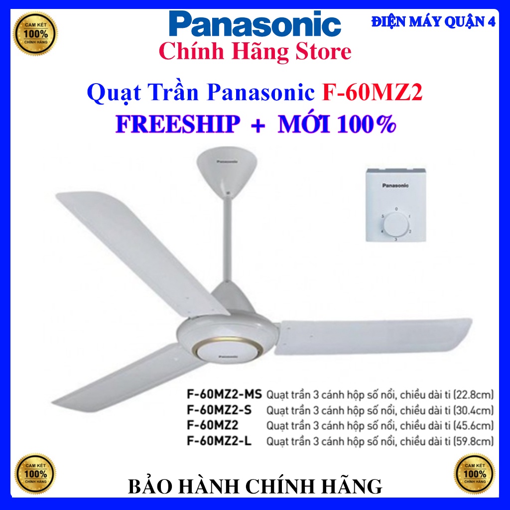 Quạt trần Panasonic F-60MZ2, Bảo hành chính hãng