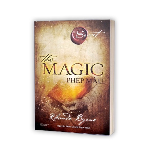 Sách - The Magic - Phép Màu - Thay Đổi Tất Cả Chỉ Bằng Lời Nói