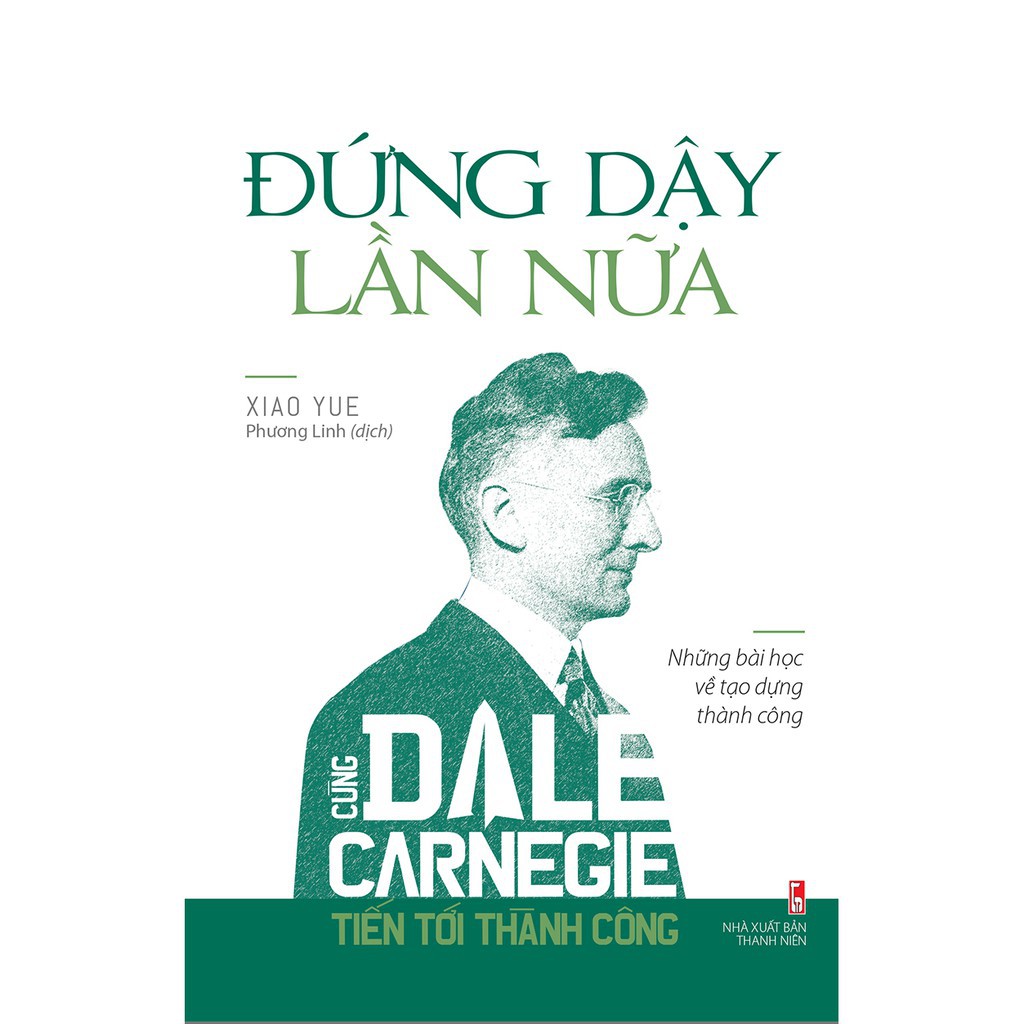 Sách - Đứng dậy lần nữa_Cùng Dale Carnegie tiến tới thành công | BigBuy360 - bigbuy360.vn