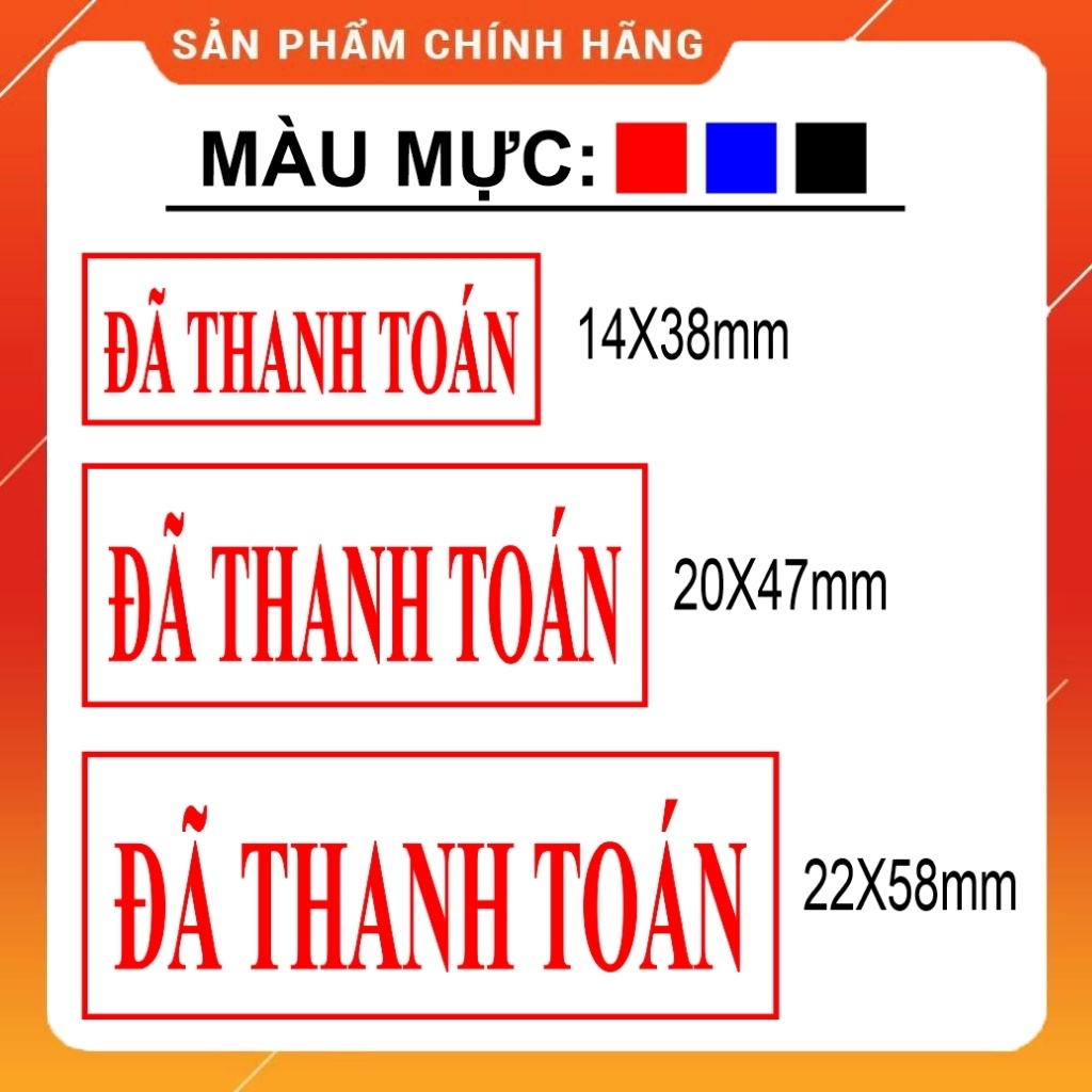 Con dấu đã thanh toán có mực sẵn đóng hơn 1000 lần kích thước 14x38mm,20x47mm,22x28mm