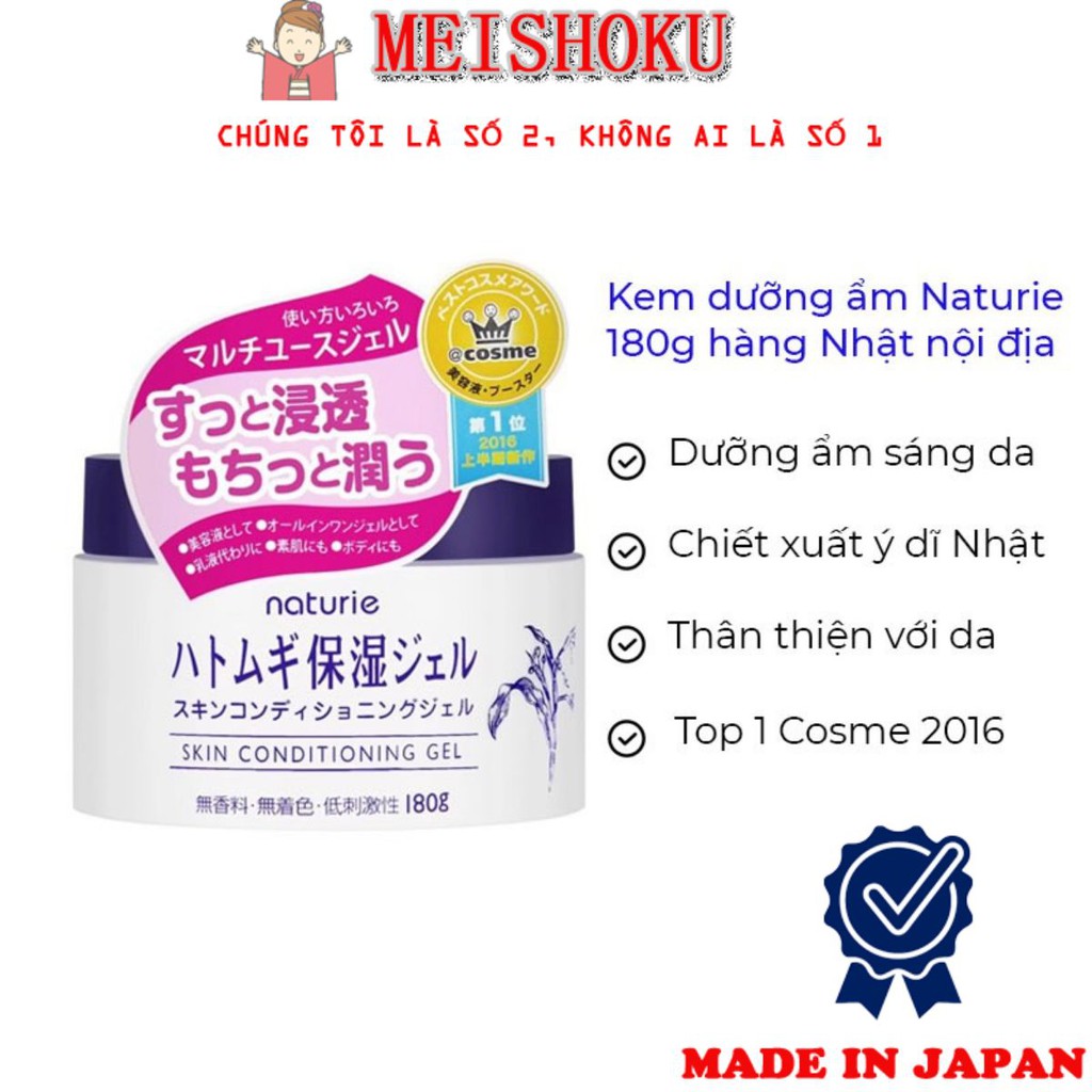 Kem dưỡng ẩm Naturie 180g chiết xuất hạt ý dĩ Nhật Skin Conditioning Gel meishoku