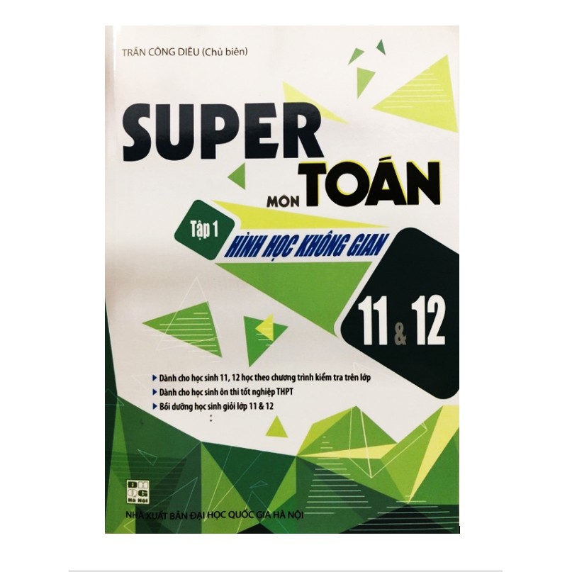 Sách - Super Môn Toán Tập 1: Hình học không gian 11 &amp; 12