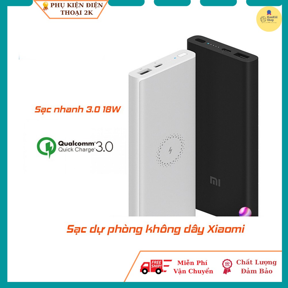 Sạc Dự Phòng Không Dây Xiaomi Polymer 10000mAh 2021, Tích Hợp Sạc Nhanh QC 3.0, Bảo Hành 12 Tháng Lỗi Do Nhà Sản Xuất