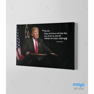 Bộ 01 Tranh Câu Nói Nổi Tiếng Của Donald Trump Trang Trí Treo Tường Tạo Động Lực Cho Nhân Viên