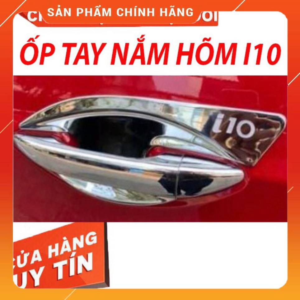 Ốp Tay Nắm Hõm Cửa Xe HUYNDAI I10 2014-2020 HATBACK,SEDAN Nhựa Abs Mạ Crom Sáng Bóng Cao Cấp Không Phai- FREE SHIP