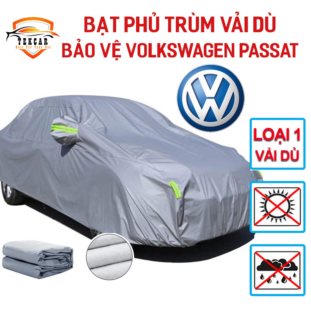 [VOLKSWAGEN PASSAT  ] Bạt vải dù phủ trùm kín bảo vệ xe ô tô VOLKSWAGEN PASSAT  chất liệu vải dù oxford cao cấp