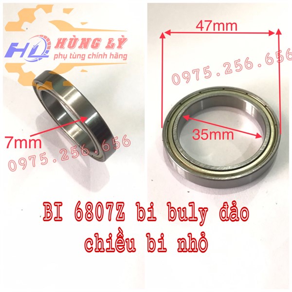 BI 6807Z bi puly đảo chiều bi nhỏ bi các loại phụ tùng ô tô phụ tùng máy nông nghiệp phụ tùng Hùng Lỳ