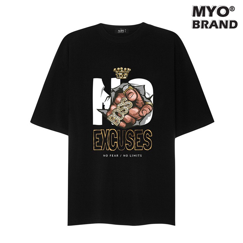Áo Thun From Rộng MYO Vải Cotton In Hình No Excuse