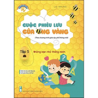 Sách - Cuộc phiêu lưu của Ong vàng tập 5 - Những bạn nhỏ thông minh