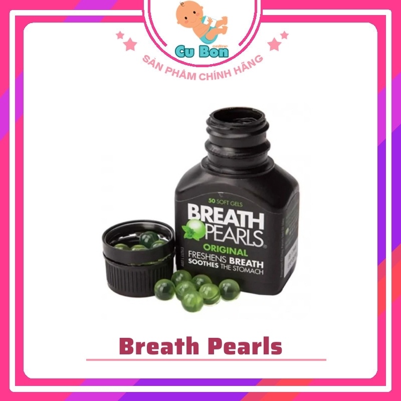 Viên Uống thơm miệng breath pearls original của Úc 50 Viên cho người hôi miệng ngăn ngừa hơi thở có mùi khó chịu